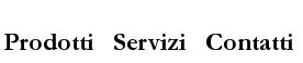 Prodotti Servizi Contatti